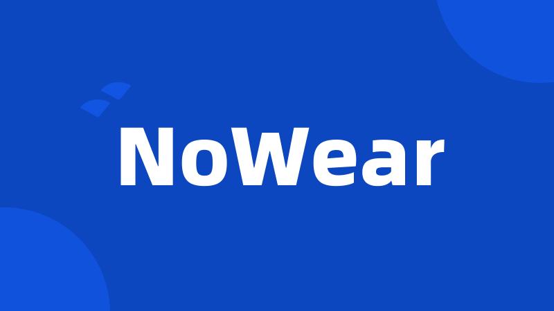 NoWear