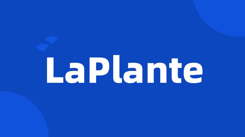 LaPlante