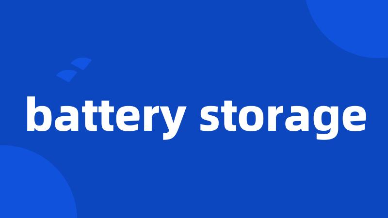 battery storage