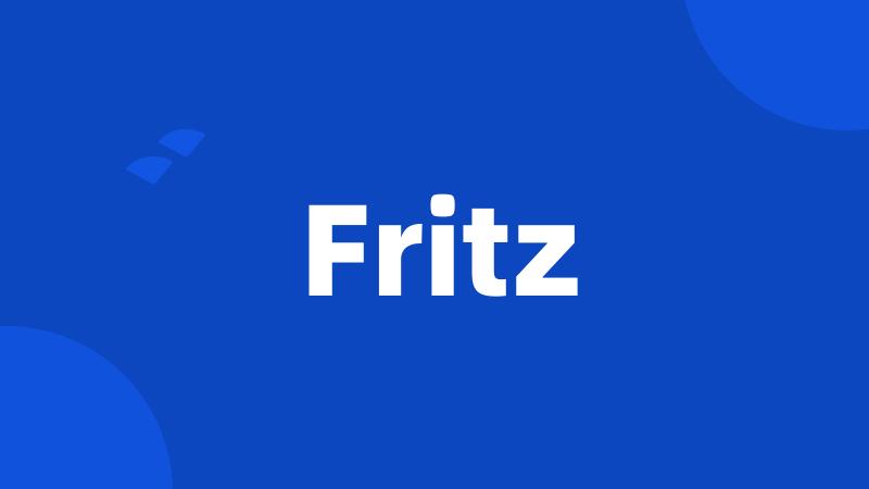 Fritz