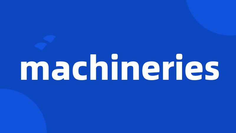 machineries