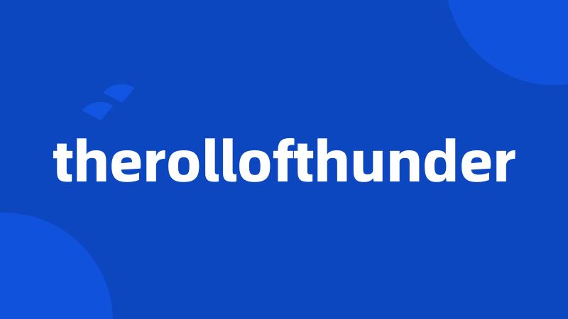 therollofthunder