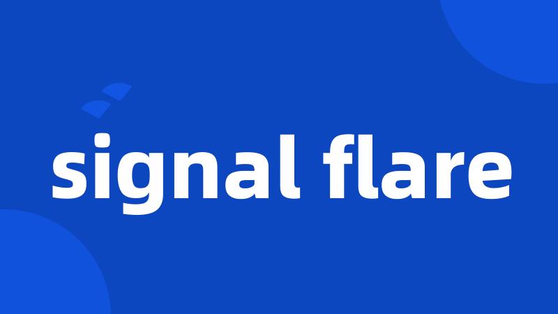 signal flare