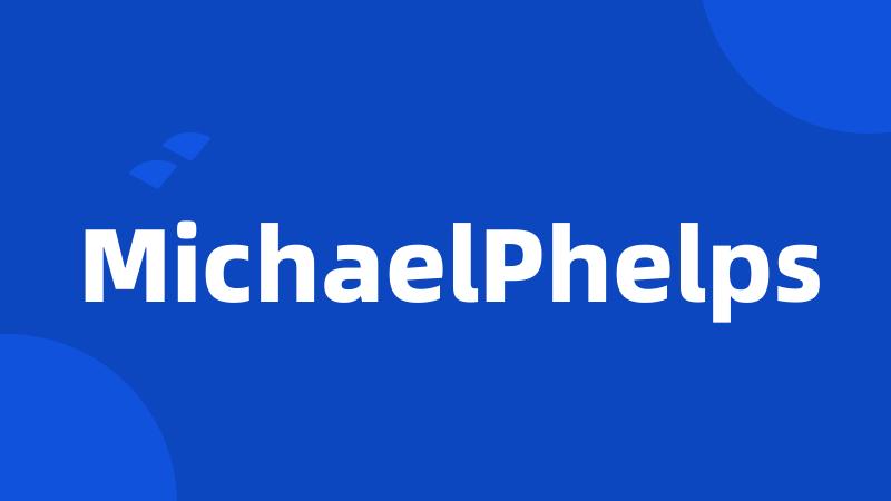 MichaelPhelps