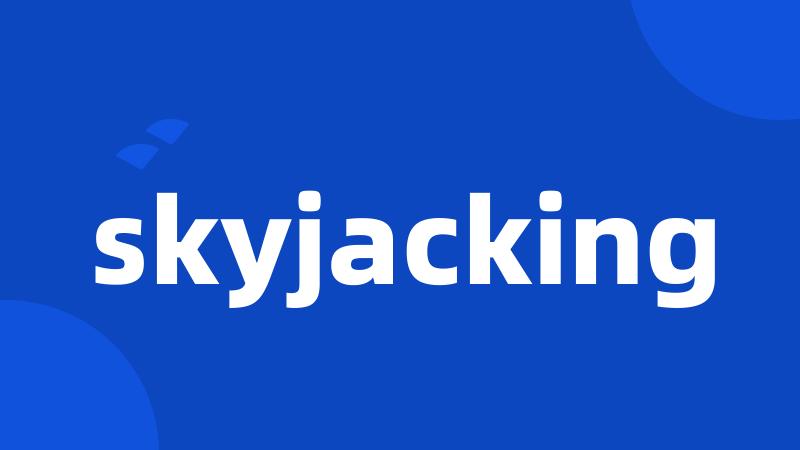 skyjacking