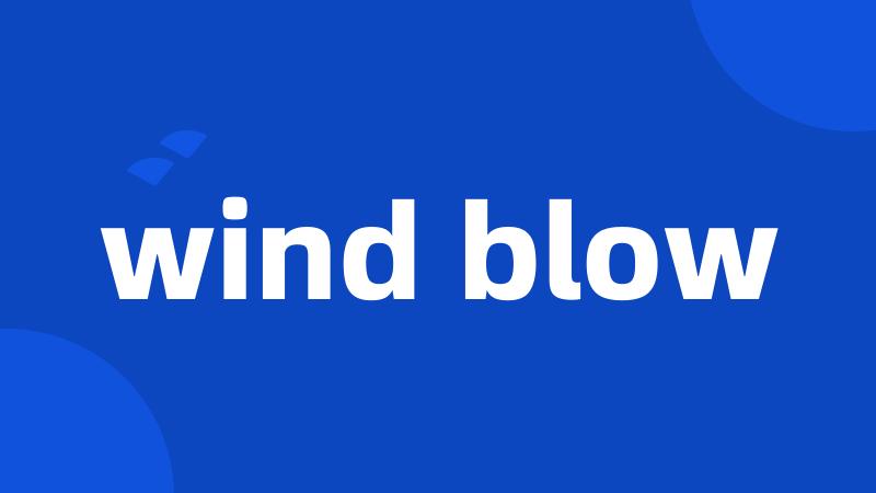 wind blow
