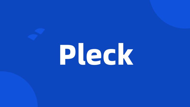 Pleck