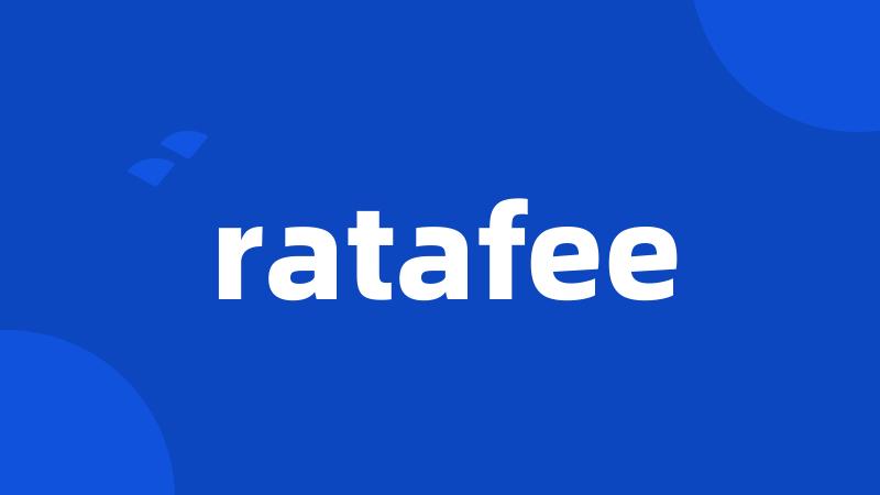 ratafee