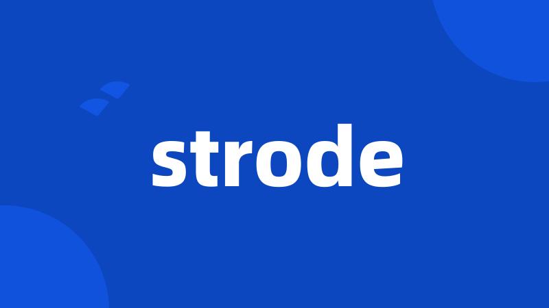 strode