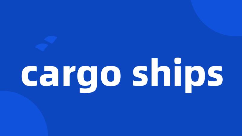 cargo ships