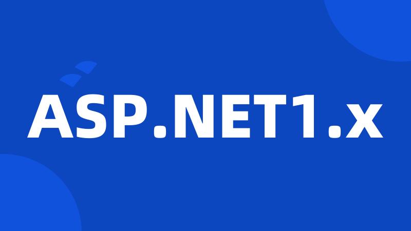 ASP.NET1.x
