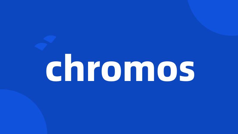 chromos