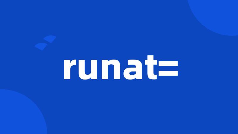 runat=