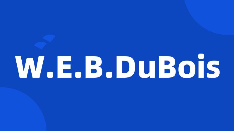 W.E.B.DuBois