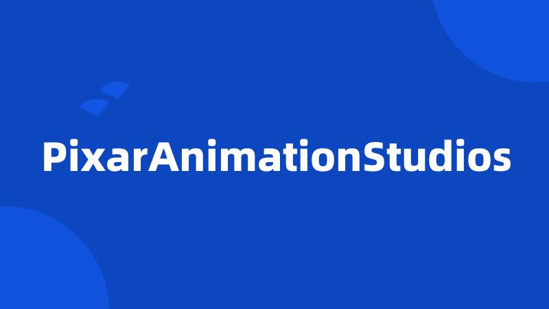 PixarAnimationStudios