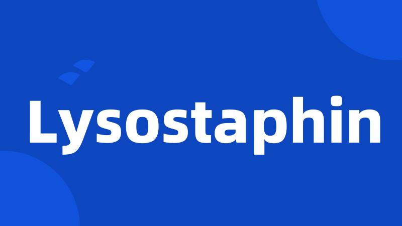 Lysostaphin