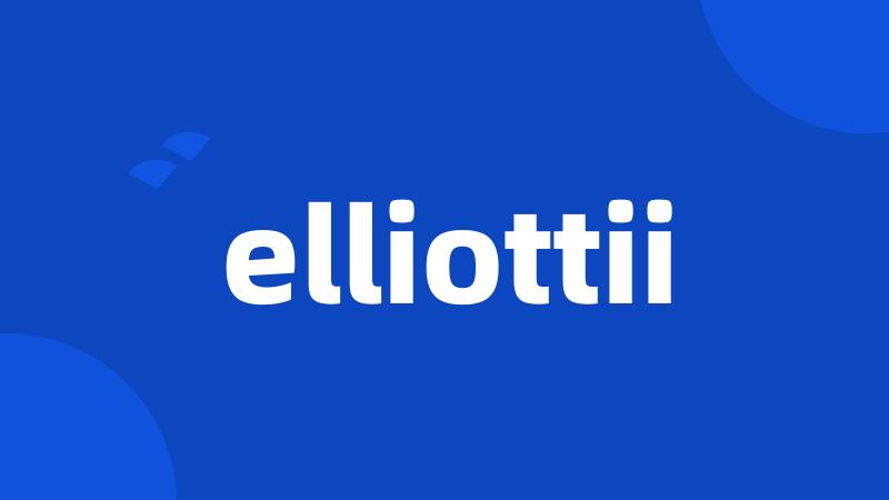 elliottii