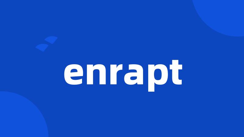 enrapt