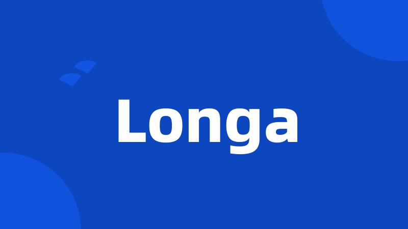 Longa