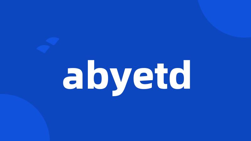 abyetd