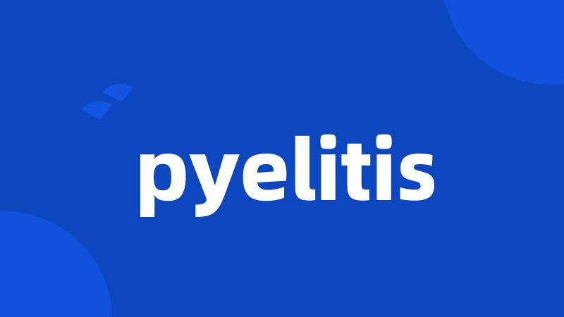 pyelitis