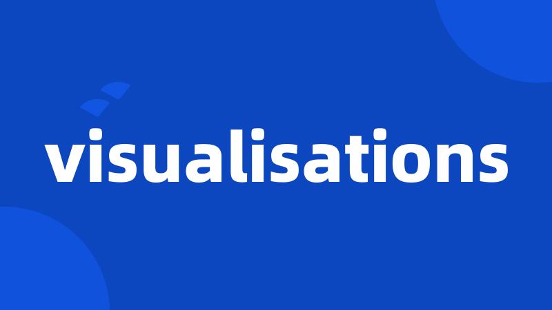 visualisations