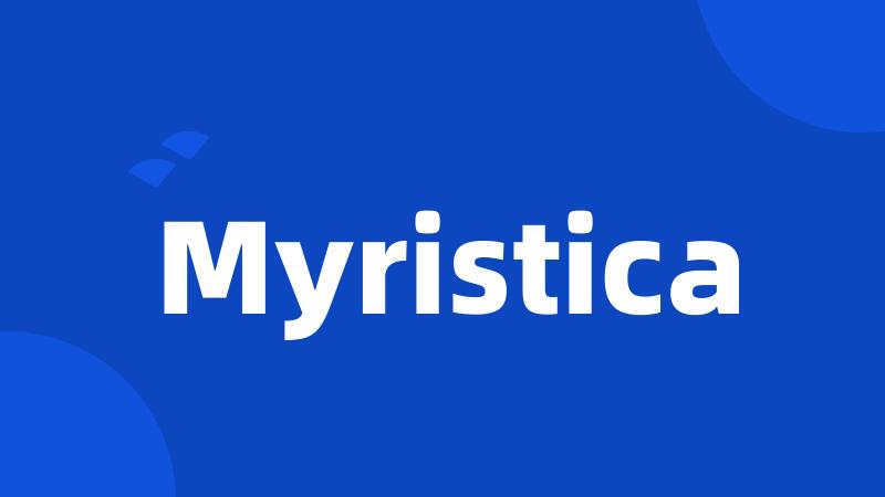 Myristica