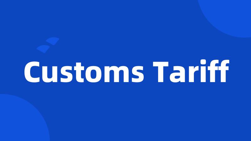 Customs Tariff