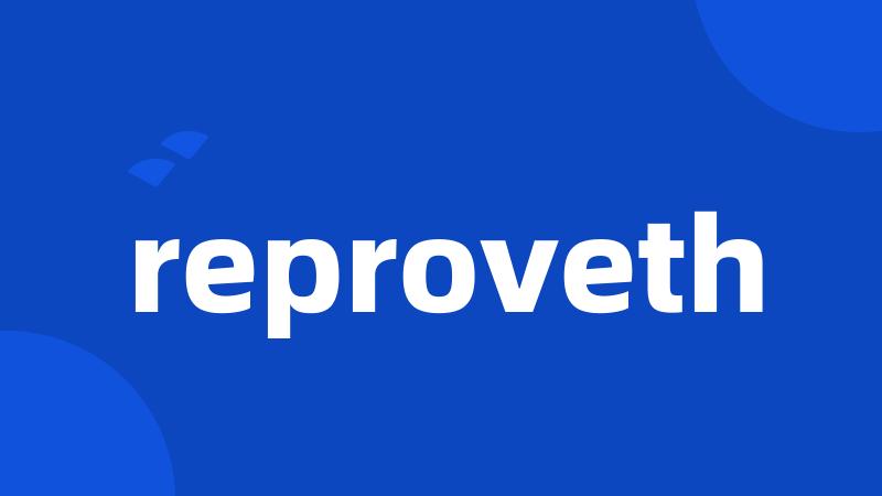 reproveth