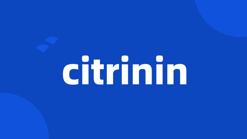 citrinin