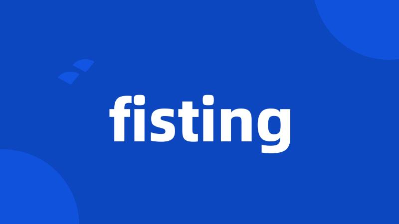 fisting