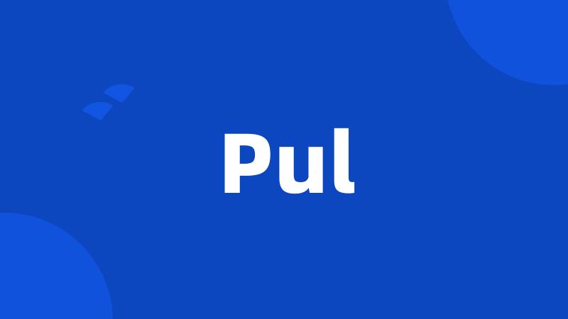 Pul