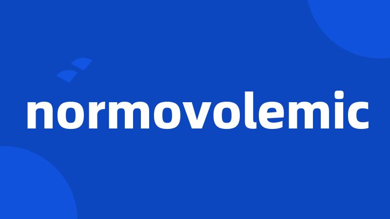 normovolemic