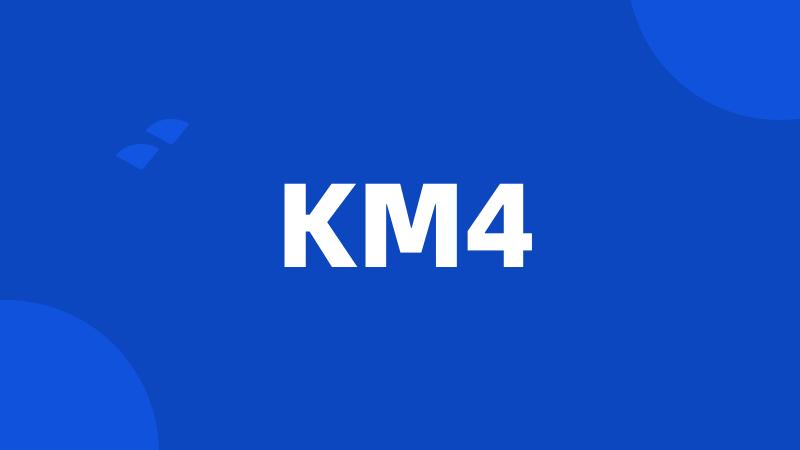 KM4