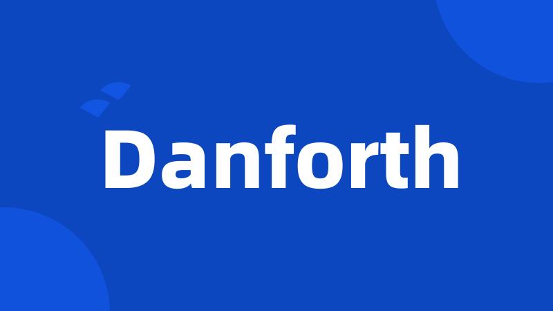 Danforth