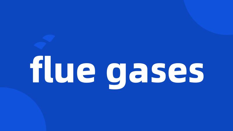 flue gases