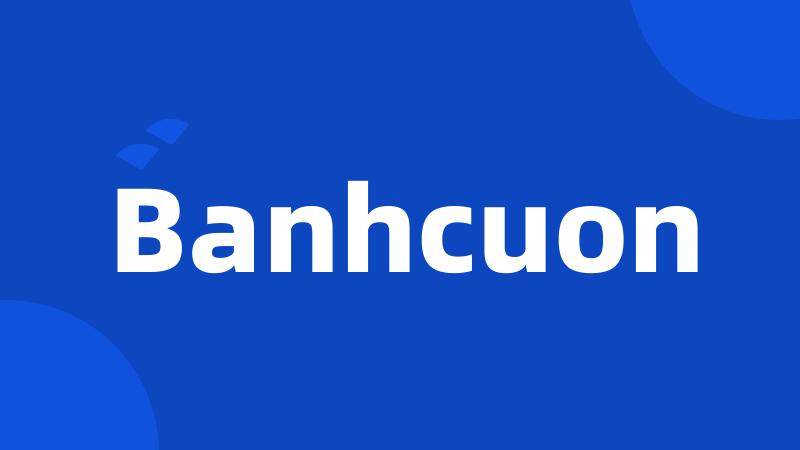 Banhcuon