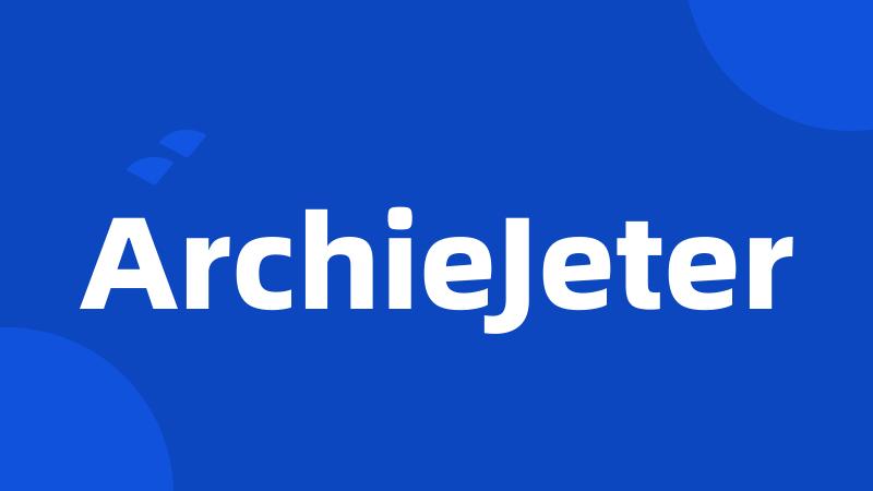 ArchieJeter