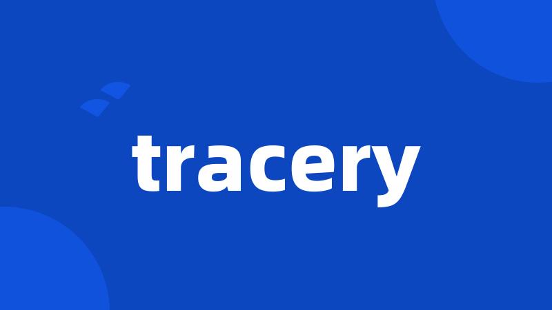 tracery