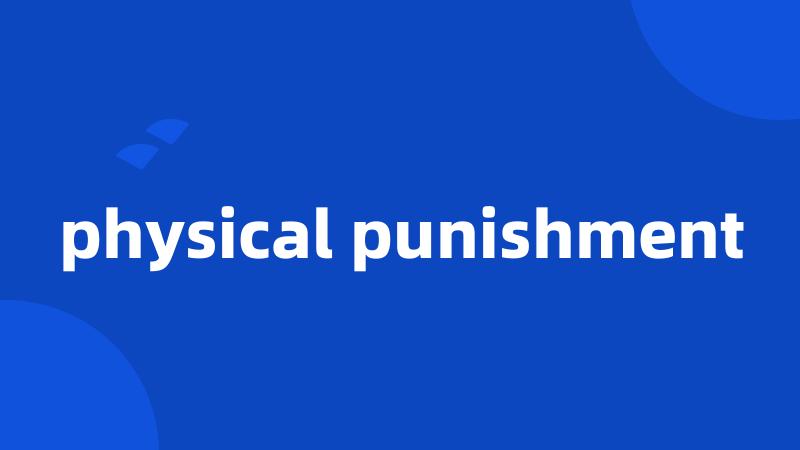 physical punishment