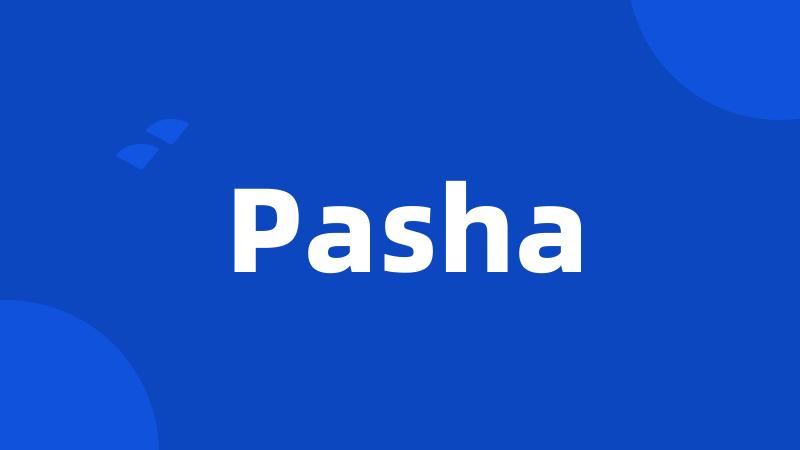 Pasha