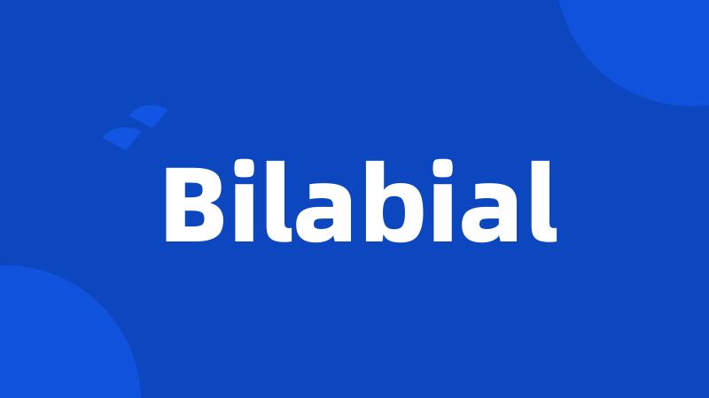 Bilabial