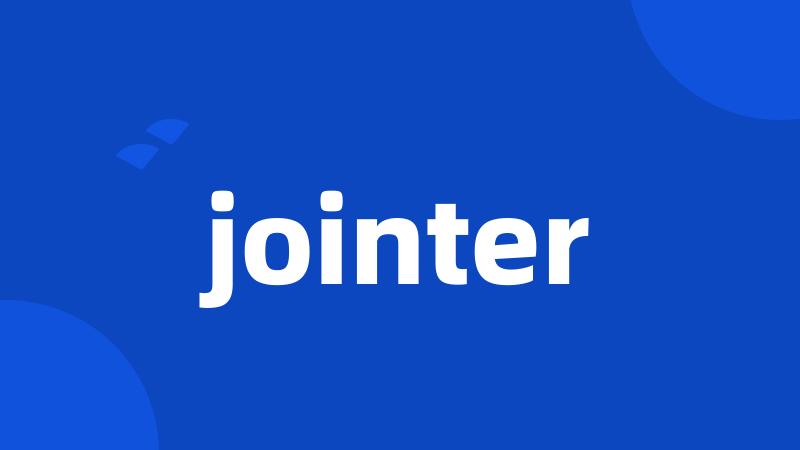 jointer