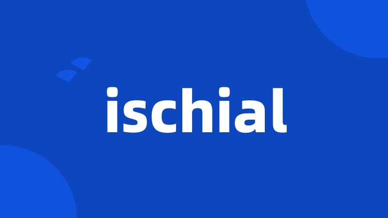 ischial