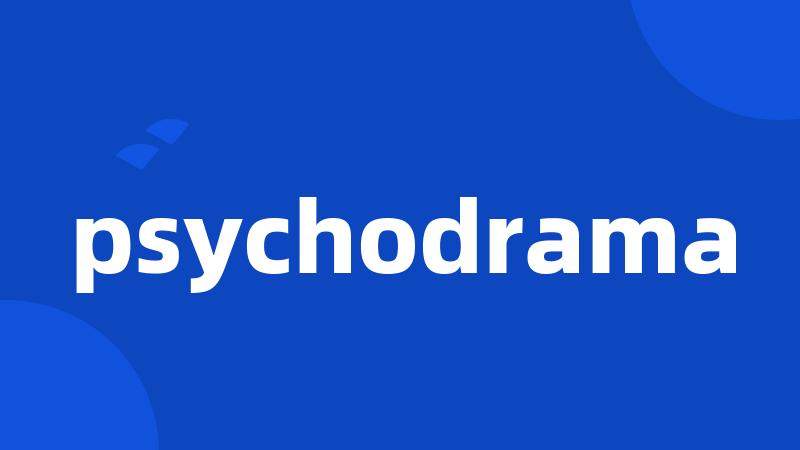 psychodrama