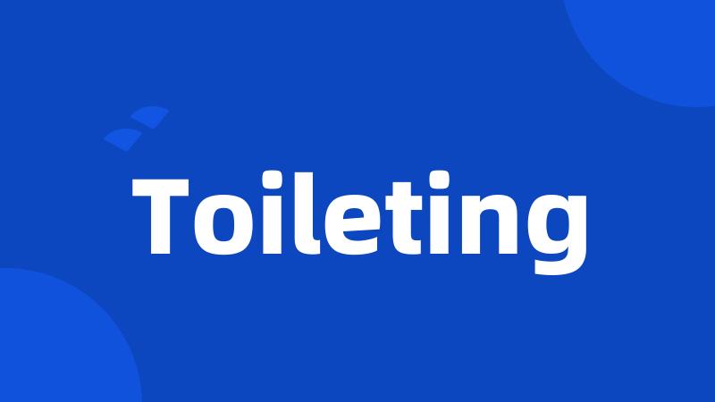 Toileting