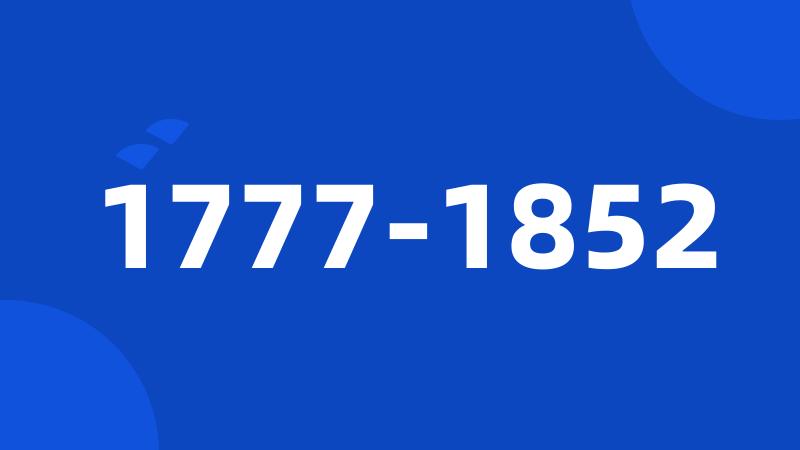 1777-1852