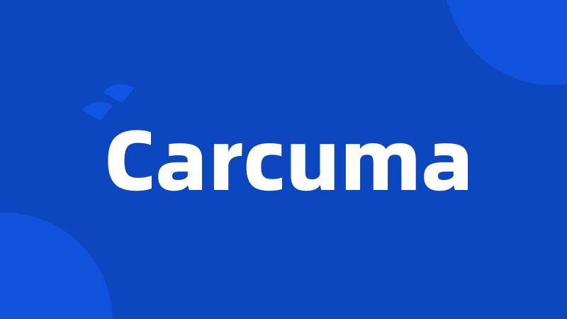 Carcuma