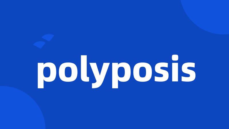 polyposis