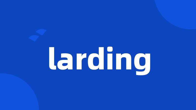 larding